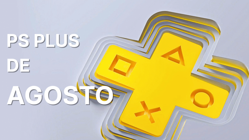 PS PLUS DE AGOSTO 2025